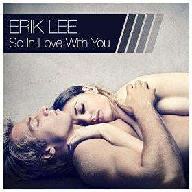 ERIK LEE - SO IN LOVE WITH YOU